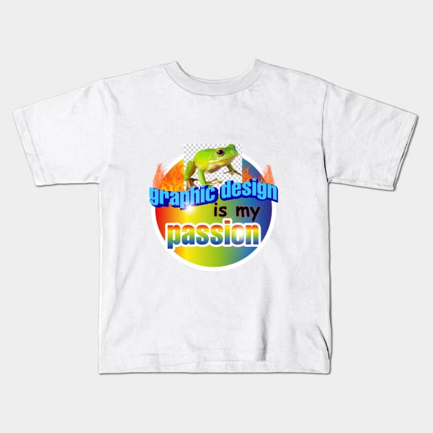 Graphic Design is my passion Kids T-Shirt by Geneblu